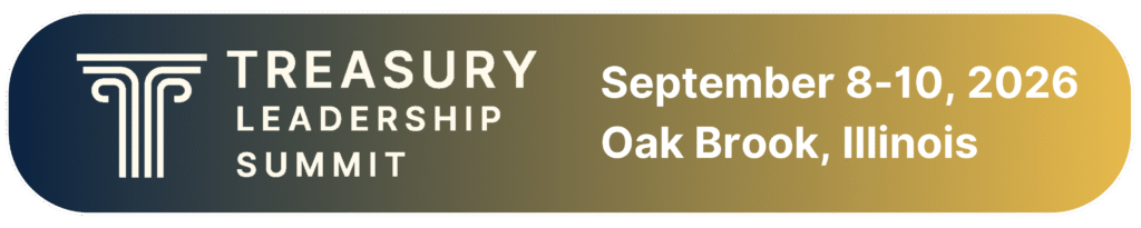 Treasury Leadership Summit | September 8–10, 2026 | Oak Brook, IL