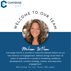 Meet Melissa Wilson, Converge Events’ New Director of Engagement